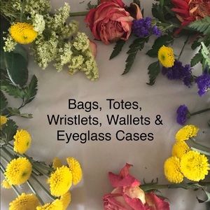 Bags, Totes, Wristlets, Wallets& Eyeglass cases